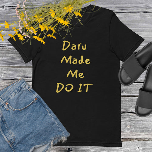 PindLife Daru Made Me Do It T-Shirt in black, front view, Punjabi Humour Tee