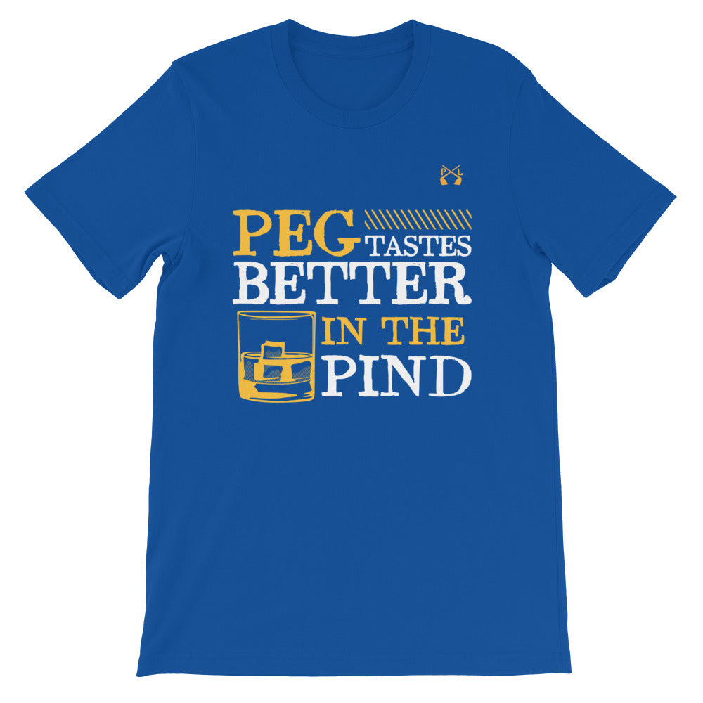 PindLife Peg Tastes Better In The Pind T-Shirt, Punjabi Humour design